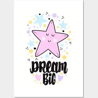 Dream big Posters and Art